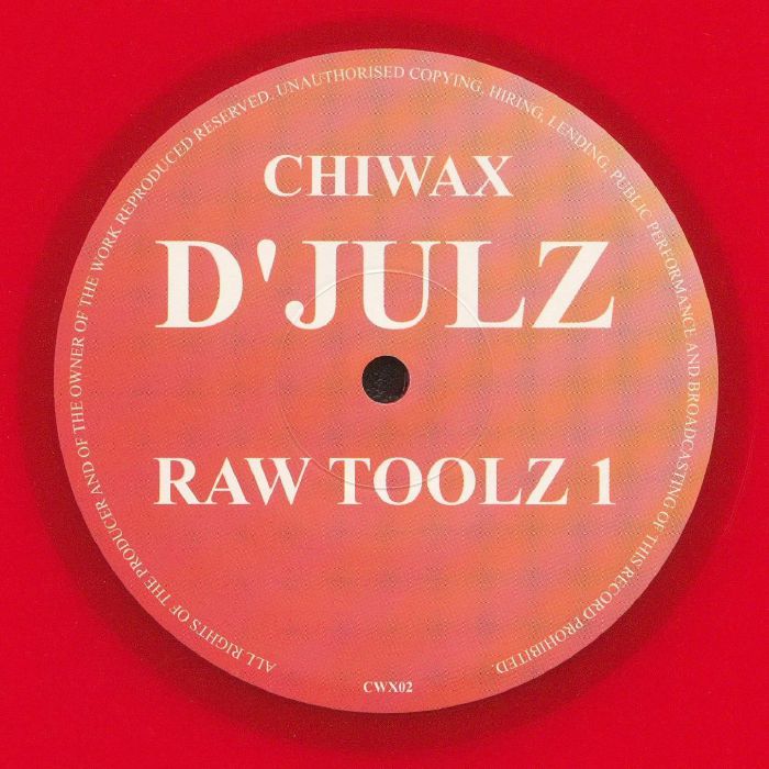 D'Julz – Raw Toolz 1 (12", Red, Chiwax, 2024) Front Cover