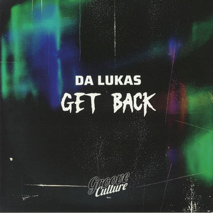 Da Lukas – Get Back (2x12", Groove Culture Music, 2026) Front Cover