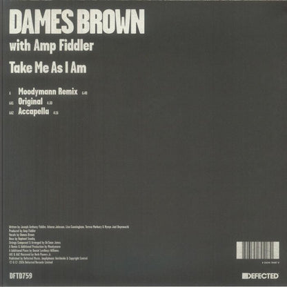 Dames Brown with Amp Fiddler – Take Me As I Am (Moodymann remix) (12", Defected, 2026) Back Cover