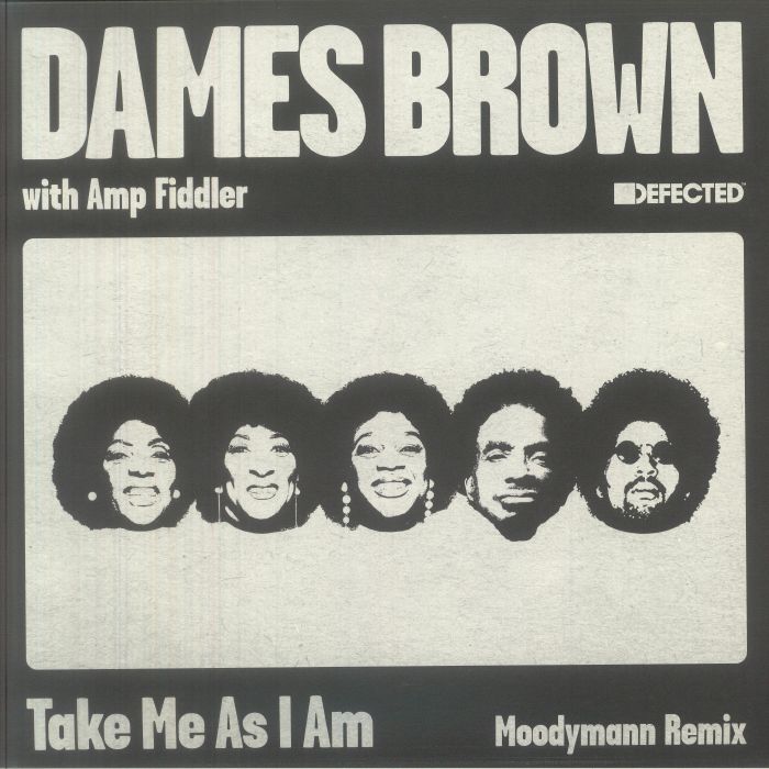 Dames Brown with Amp Fiddler – Take Me As I Am (Moodymann remix) (12", Defected, 2026) Front Cover