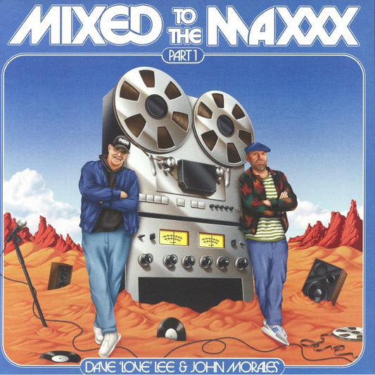 Dave 'Love' Lee & John Morales – Mixed To The Maxxx: Part 1 (2x12", Z Records, 2026) Front Cover