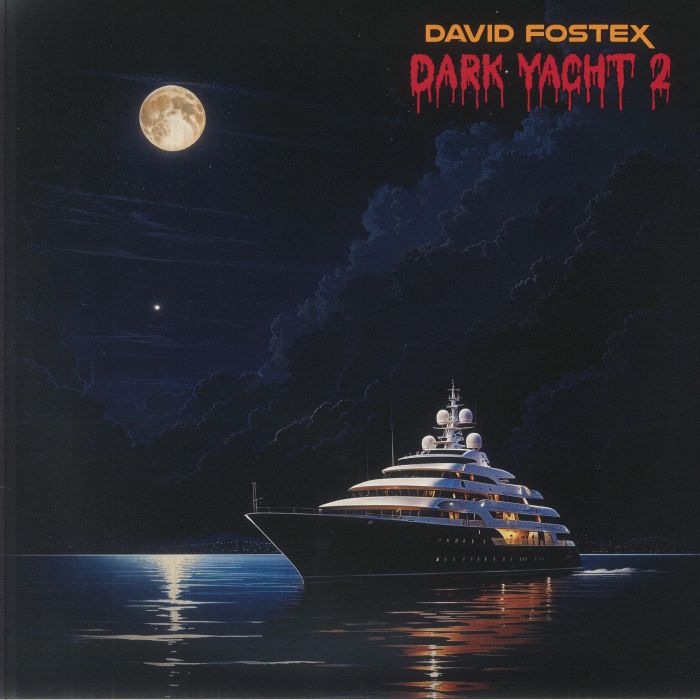 David Fostex – Dark Yacht 2 (LP, Légère Recordings, 2026) Front Cover