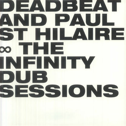 Deadbeat And Paul St Hilaire – The Infinity Dub Sessions (2x12", BLKRTZ, 2026) Front Cover