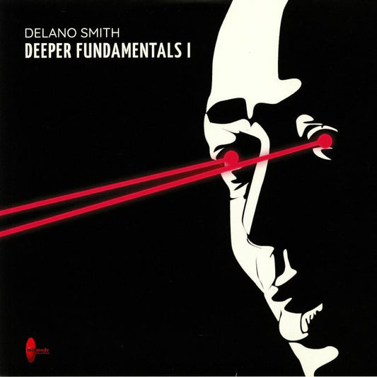 Delano Smith – Deeper Fundamentals I (12", Mixmode Recordings, 2020) Front Cover