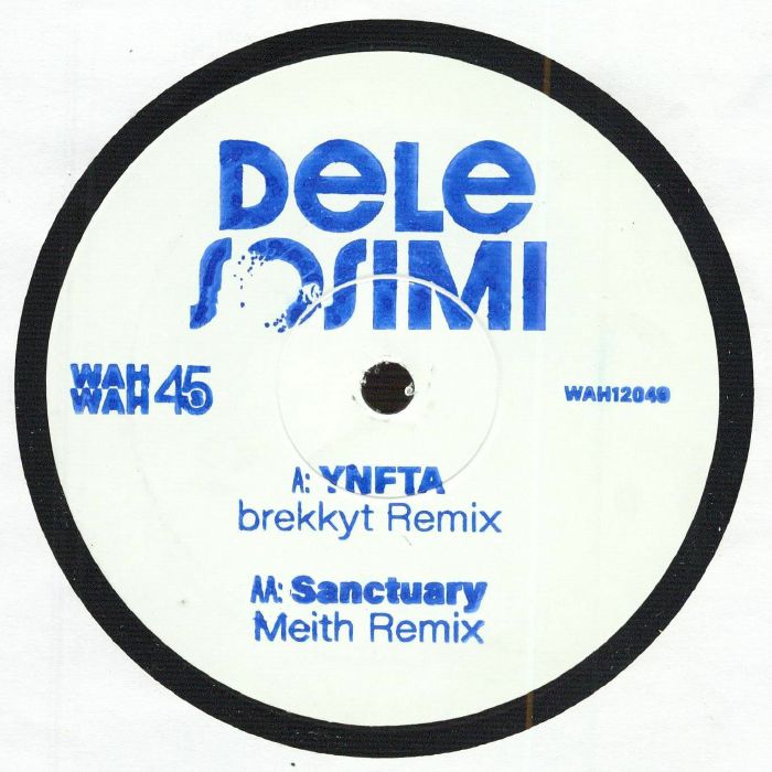 Dele Sosimi – Remixed 2026 (12", Wah Wah 45s, 2026) Front Cover