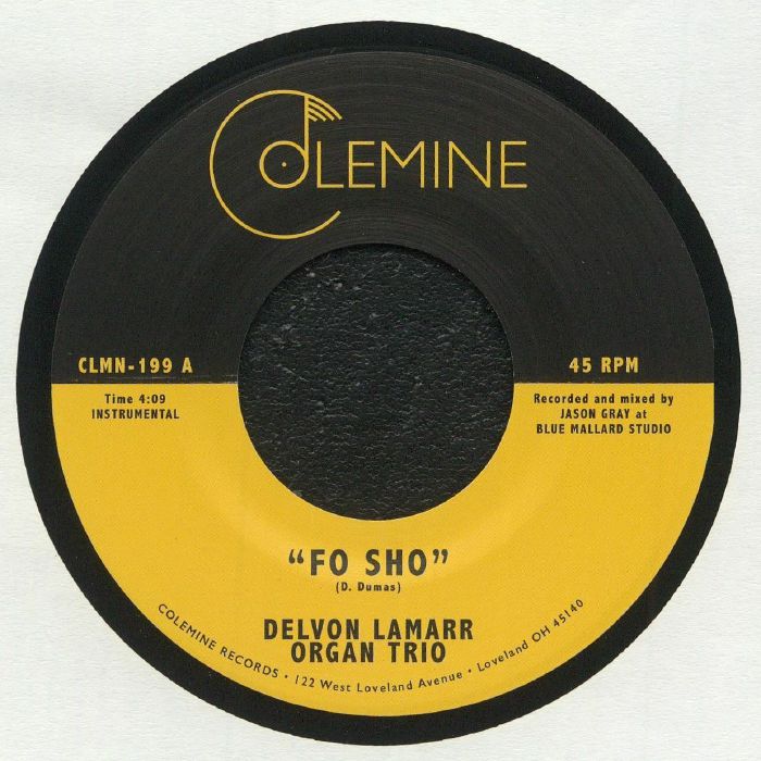 Delvon Lamarr Organ Trio – Fo Sho (7", Colemine Records, 2020) Front Cover