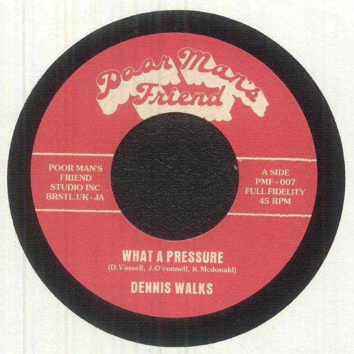 Dennis Walks / The Poor Mans Friend – What A Pressure (7", Poor Man's Friend, 2026) Front Cover