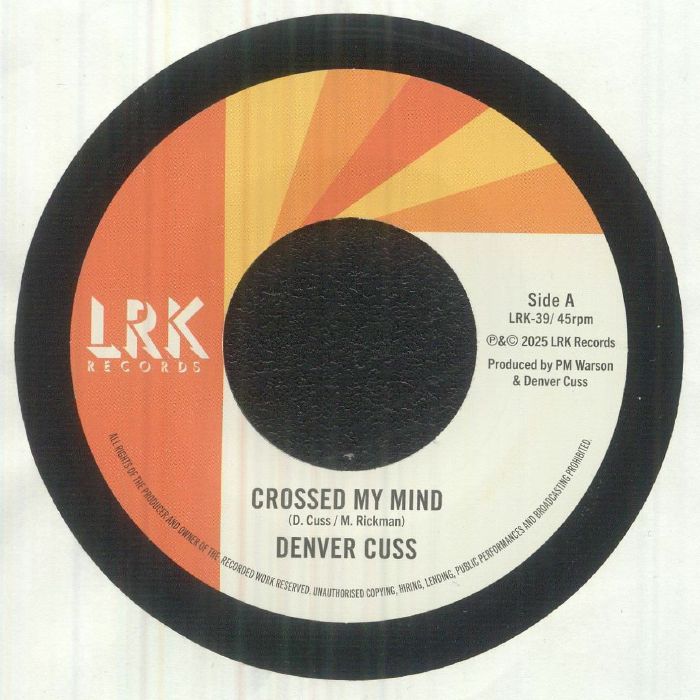 Denver Cuss – Crossed My Mind / You Don't Get It (7", LRK Records, 2026) Front Cover