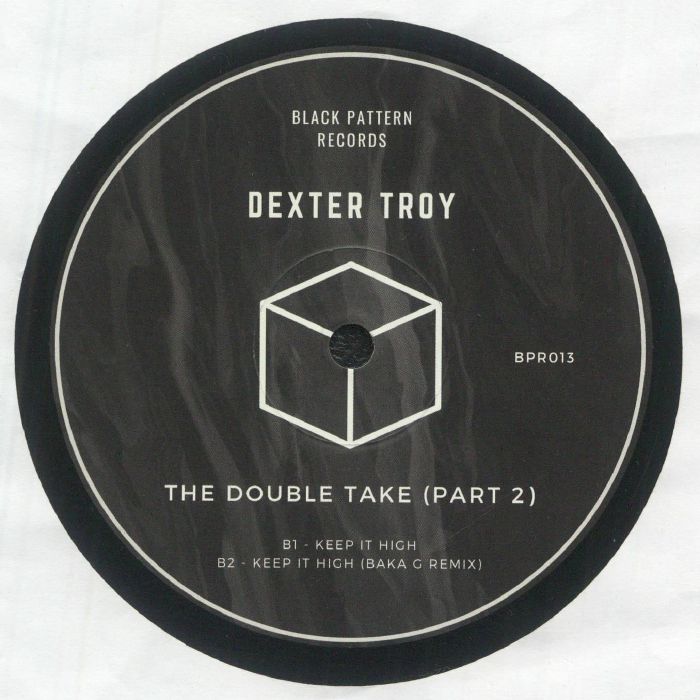 Dexter Troy – The Double Take (Part 2) (12", Black Pattern Records, 2026) Back Cover