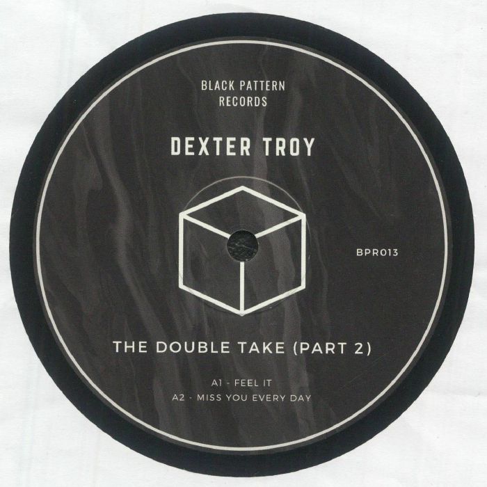 Dexter Troy – The Double Take (Part 2) (12", Black Pattern Records, 2026) Front Cover