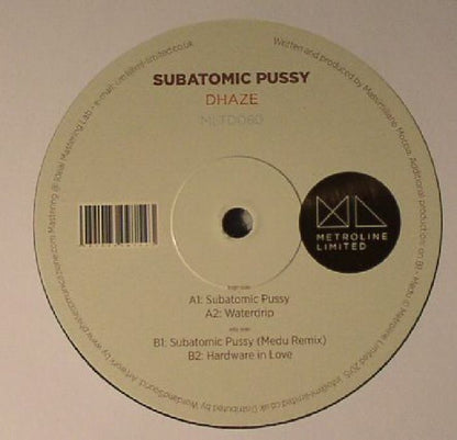 Dhaze – Subatomic Pussy (12", Metroline Limited, 2015) Back Cover