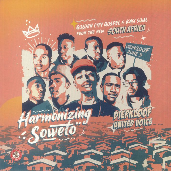 Diepkloof United Voice – Harmonizing Soweto: Golden City Gospel & Kasi Soul From The New South Africa (LP, Picture Disc, Ostinato Records, 2025) front cover