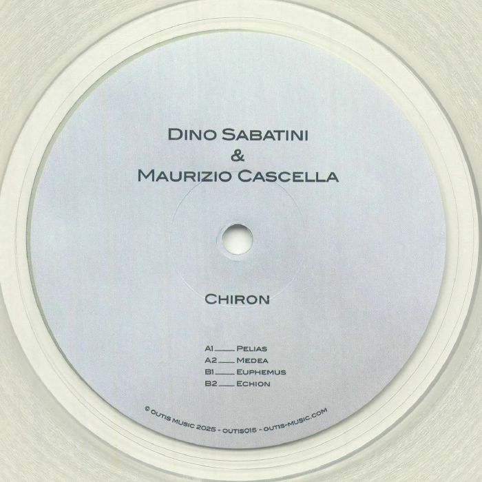 Dino Sabatini & Maurizio Cascella – Chiron (12", Transparent, 180g, Outis Music, 2025) front cover
