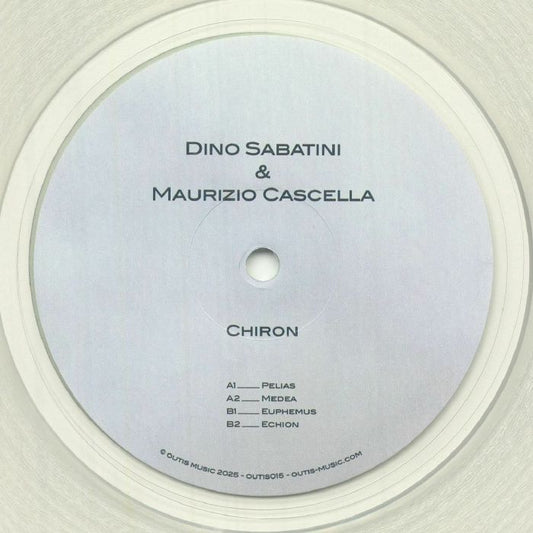 Dino Sabatini & Maurizio Cascella – Chiron (12", Transparent, 180g, Outis Music, 2025) front cover