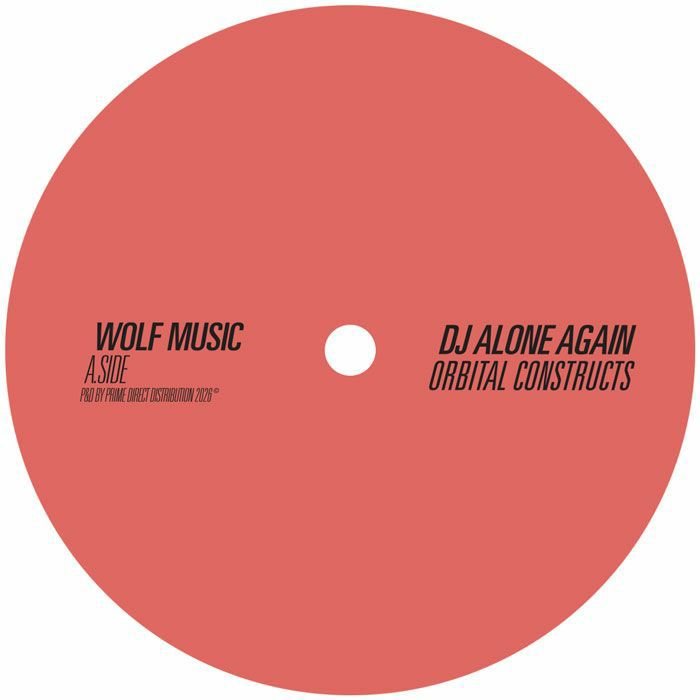 Dj Alone Again – Orbital Constructs (12", Wolf Music Recordings, 2026) Front Cover