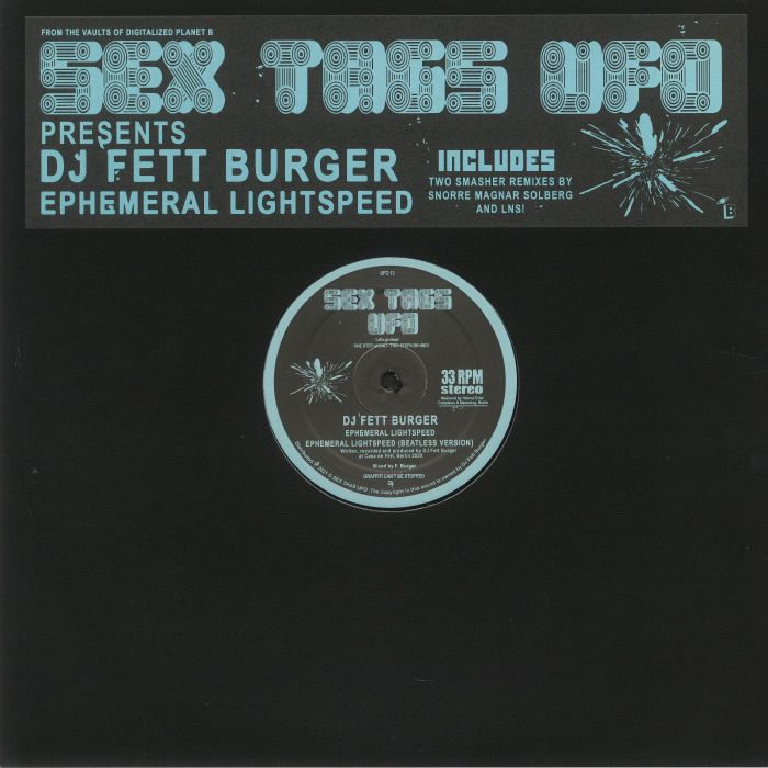 DJ Fett Burger – Ephemeral Lightspeed (12", Sex Tags UFO, 2021) front cover