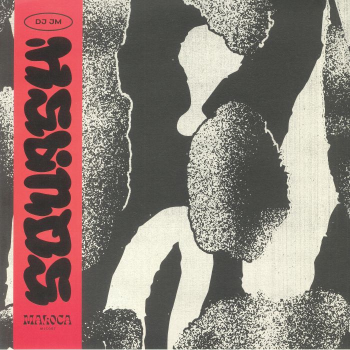 Dj Jm – Squash (12", obi-strip, Maloca, 2022) Front Cover