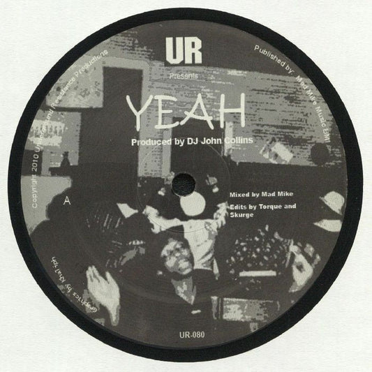 DJ John Collins – Yeah (12", Underground Resistance, 2010) Front Cover