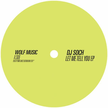 Dj Soch – Let Me Tell You EP (12", Wolf Music Recordings, 2026) Front Cover