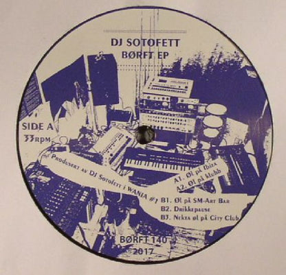 DJ Sotofett – Børft EP (12", Börft Records, 2017) Front Cover