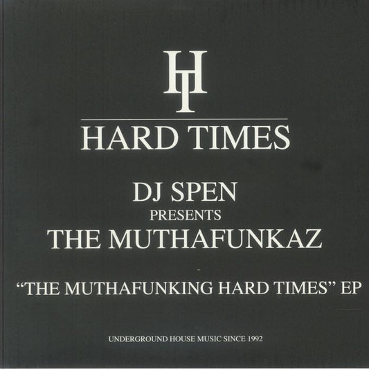 DJ Spen The MuthaFunkaz – The MuthaFunkin Hard Times EP (12", Hard Times, 2025) Front Cover