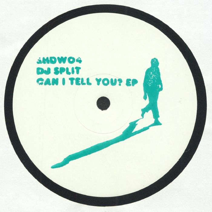 DJ Split – Can I Tell You EP? (12", Shadow Pressings, 2025) Front Cover