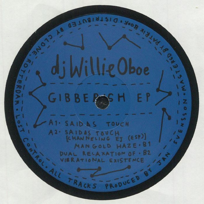 dj Willie Oboe – Gibberish EP (12", Lost Control 2097, 2021) Back Cover