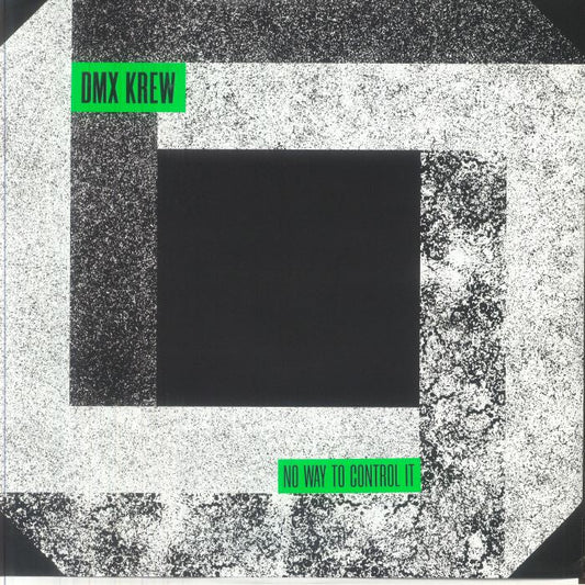 DMX Krew – No Way To Control It (2x12", Shipwrec, 2026) Front Cover