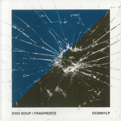 Dog Soup – Fragments (remastered) (LP, Dark Circles, 2025) Front Cover