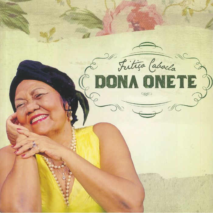 Dona Onete – Feitiço Caboclo (LP, Mais Um Discos, 2020) Front Cover
