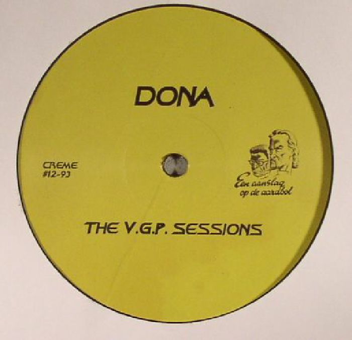 Dona – The V.G.P. Sessions (12", Crème Organization, 2017) Front Cover