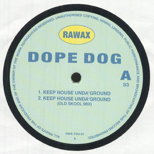 Dope Dog – Keep House Unda'Ground (12", Rawax, 2026) Front Cover