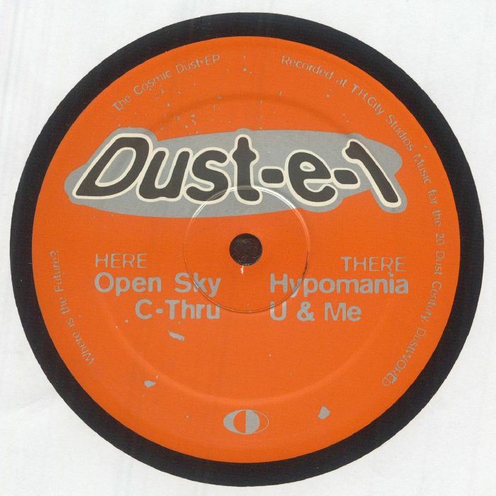 Dust-e-1 – The Cosmic Dust EP (12", DustWORLD, 2019) Front Cover