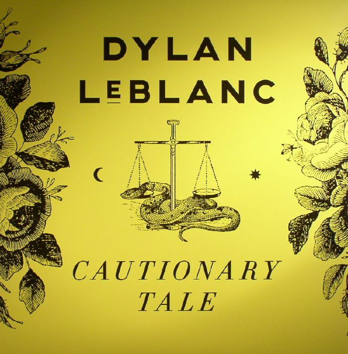 Dylan LeBlanc – Cautionary Tale (LP, Single Lock Records, 2016) Front Cover