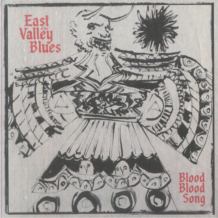 East Of The Valley Blues – Blood Blood Song (LP, Death Is Not The End, 2026) Front Cover