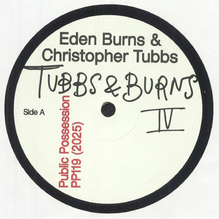 Eden Burns & Christopher Tubbs – Burns & Tubbs Vol. IV (12", Public Possession, 2025) front cover