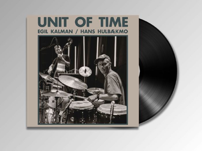 Egil Kalman / Hans Hulbækmo – Unit Of Time (LP, Motvind Records, 2025) Front Cover