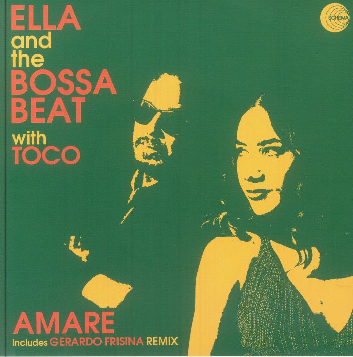 Ella And The Bossa Beat With Toco – Amare (7", die cut sleeve, Schema, 2025) front cover