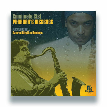 Emanuele Cisi – Pharoah's Message (Joe Claussell Sacred Rhythm Remixes) (12", Right Tempo, 2026) Front Cover