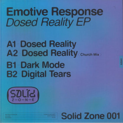 Emotive Response – Dosed Reality EP (12", Solid Zone, 2026) Back Cover