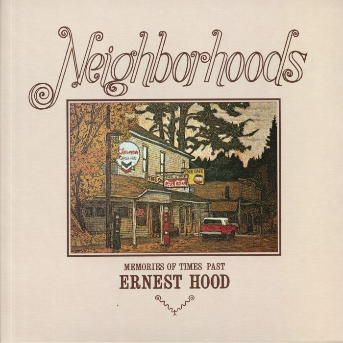 Ernest Hood – Neighborhoods (2xLP, Freedom To Spend, 2019) Front Cover