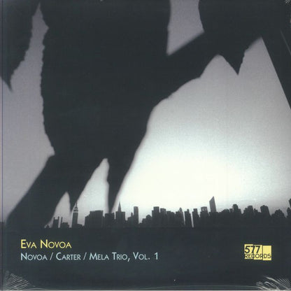 Eva Novoa – Novoa / Carter / Mela Trio, Vol. 1 (LP, 577 Records, 2024) Front Cover