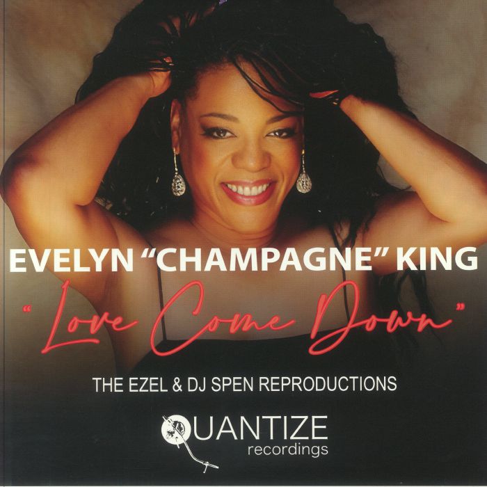 Evelyn "Champagne" King – Love Come Down (Ezel & DJ Spen Reproduction) (12", Quantize Recordings, 2025) Front Cover