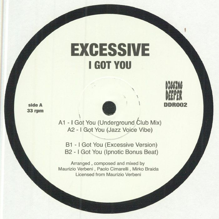 Excessive – I Got You (12", Digging Deeper Music, 2023) Front Cover