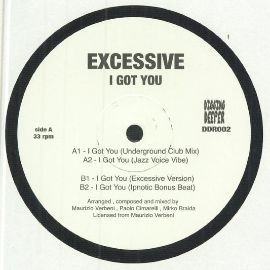 Excessive – I Got You (12", Digging Deeper Music, 2023) Front Cover