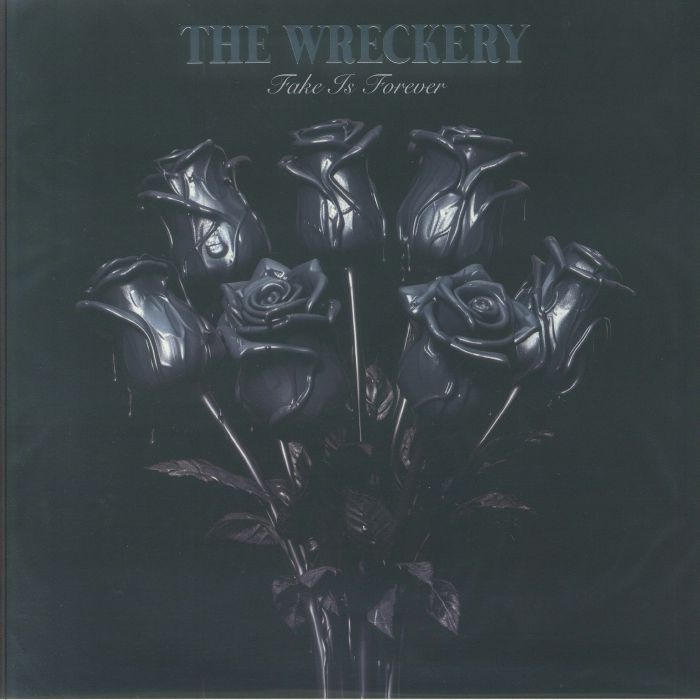 The Wreckery - Fake Is Forever (LP)
