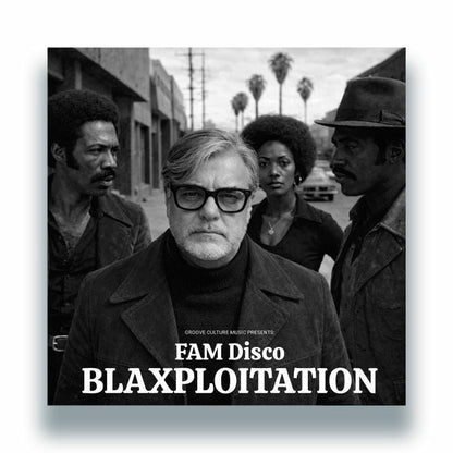 FAM Disco – Blaxploitation (2xLP, Groove Culture Music, 2026) Front Cover