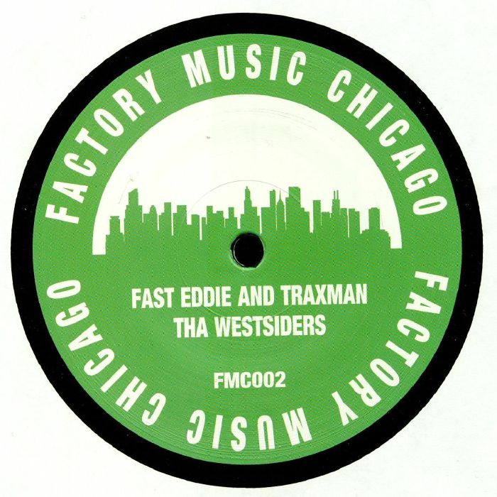 Fast Eddie And Traxman – Tha Westsiders (12", Factory Music Chicago, 2019) Front Cover