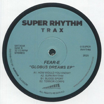 Fear-E – Globus Dreams (12", Super Rhythm Trax, 2025) Back Cover