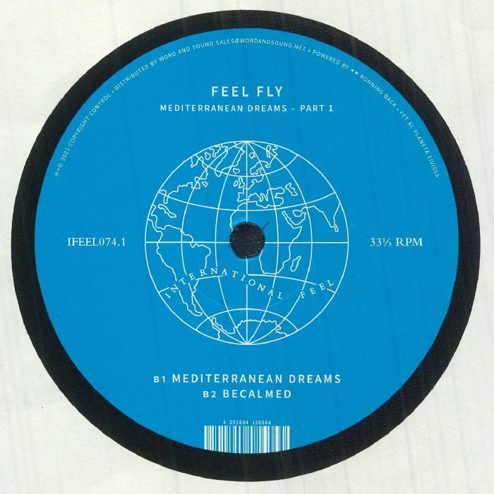 Feel Fly – Mediterranean Dreams - Part 1 (12", International Feel Recordings, 2022) Back Cover
